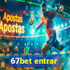 67bet entrar
